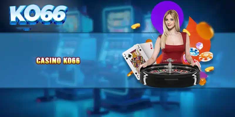 Các sarh chơi casino K066